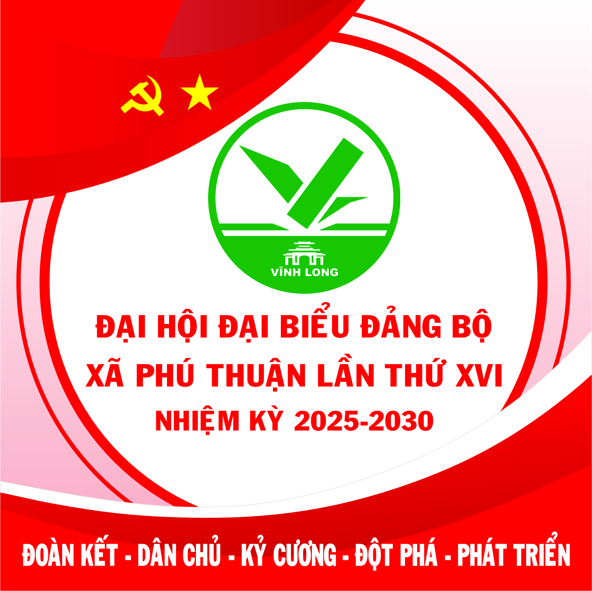 Thông tin về Đại hội Đại biểu Đảng bộ xã Phú Thuận lần thứ XVI, nhiệm kỳ 2025 - 2030
