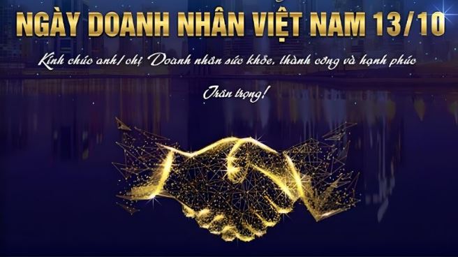 Doanh nhân Việt Nam – những người lính trên mặt trận kinh tế
(Kỷ niệm Ngày Doanh nhân Việt Nam 13/10)
