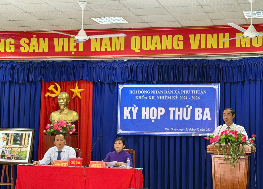 Hội đồng nhân dân xã Phú Thuận tổ chức Kỳ họp thứ Ba, nhiệm kỳ 2021–2026