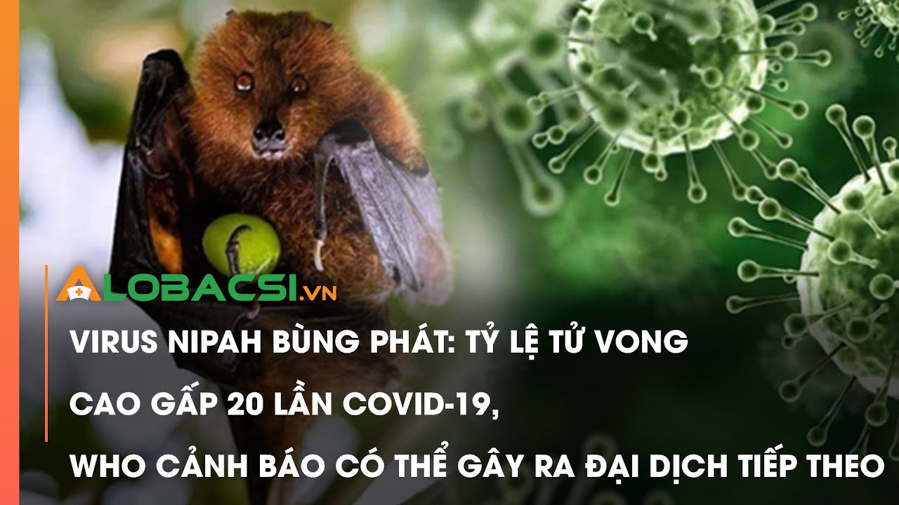Phòng ngừa dịch bệnh do vi rút NIPAH